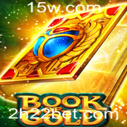 Descubra o Fascinante Mundo de BookofGold com h22bet