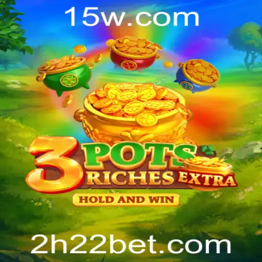 Explorando o Mundo do Jogo 3potsExtra: Uma Abordagem Inovadora com h22bet