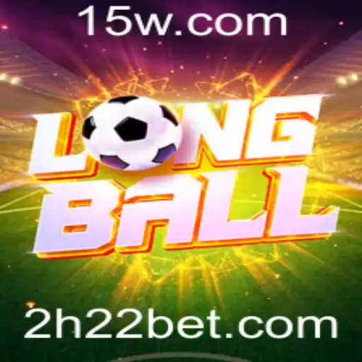 Explorando o Mundo do LongBall: Um Guia Completo para Jogadores de H22bet